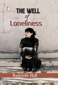 Title: The Well of Loneliness, Author: Radclyffe Hall
