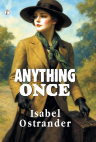 Title: Anything Once, Author: Isabel Ostrander