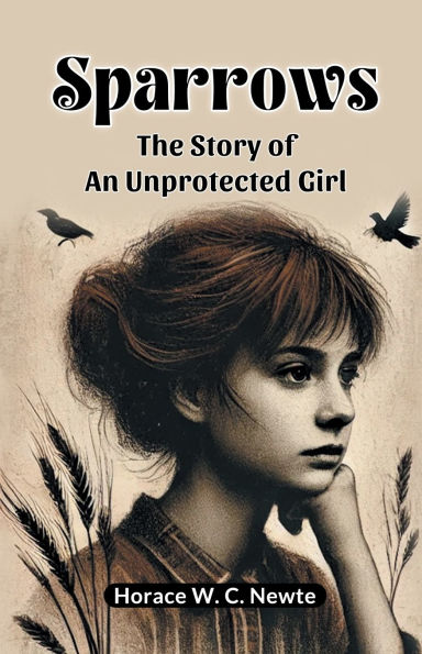 Sparrows The Story Of An Unprotected Girl