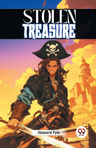 Title: Stolen Treasure, Author: Howard Pyle
