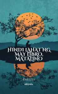 Title: Hindi lahat ng may libro, matalino, Author: Doll Elles