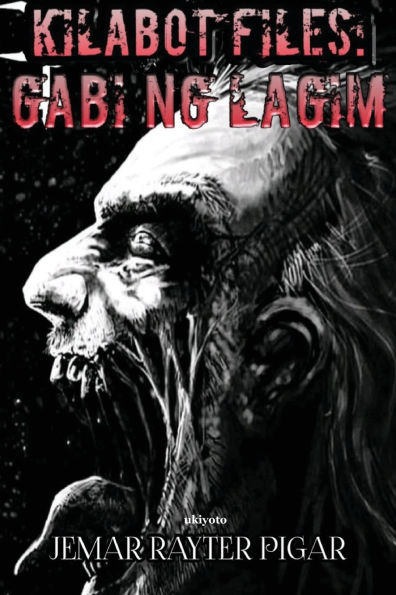 Kilabot Files: Gabi ng Lagim