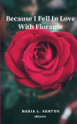 Because I Fell In Love With Florante