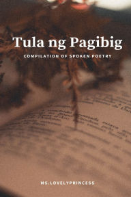 Title: Tula ng Pagibig, Author: MS Lovelyprincess