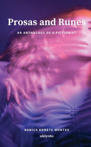 Title: Prosas and Runes, Author: Danica Bonete Montes