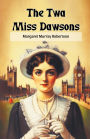 The Twa Miss Dawsons