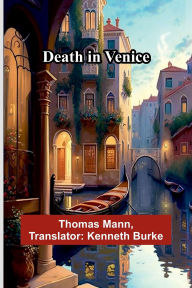 Title: Death In Venice, Author: Thomas Mann