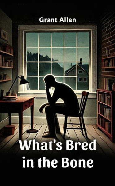 What's Bred in the Bone
