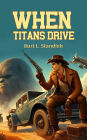 When Titans Drive