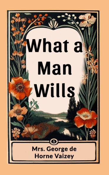 What a Man Wills