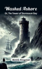 Washed Ashore Or, The Tower of Stormount Bay