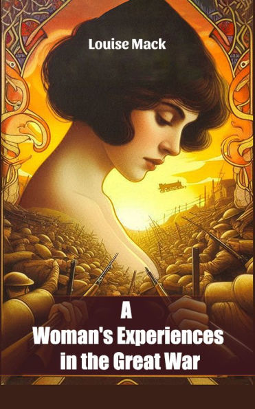 A Woman's Experiences in the Great War