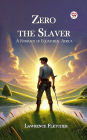 Zero the Slaver A Romance of Equatorial Africa