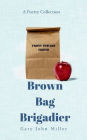 Brown Bag Brigadier