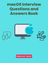 Title: macOS Interview Questions and Answers Book, Author: Manish Soni