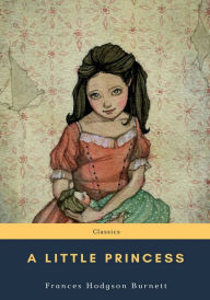 Title: A Little Princess, Author: Frances Hodgson Burnett