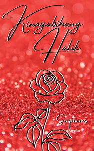 Title: Kinagabihang Halik, Author: Scriptores