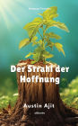 Der Strahl der Hoffnung