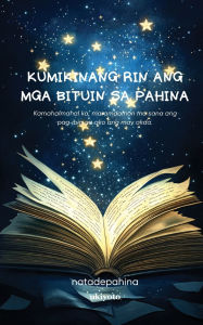 Title: Kumikinang rin ang mga bituin sa pahina, Author: Natadepahina