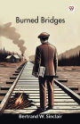 Burned Bridges