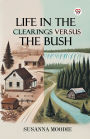 Life In The Clearings Versus The Bush