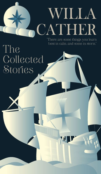 The Collected Stories of Willa Cather
