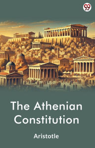 Title: The Athenian Constitution, Author: Aristotle