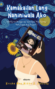 Title: Kamakailan Lang Naniniwala Ako Hinog na bunga ng 