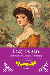 Title: Lady Susan German Version Timeless Classics, Author: Jane Austen