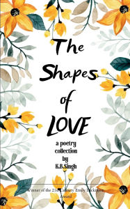 Title: The Shapes of Love, Author: K B Singh