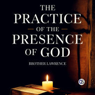 Title: The Practice of the Presence of God, Author: Brother Lawrence