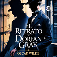 Title: El Retrato de Dorian Gray, Author: Oscar Wilde