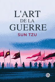 Title: L'Art de la Guerre, Author: Sun Tzu