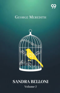Title: Sandra Belloni Volume 7, Author: George Meredith