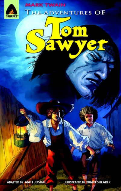 The Adventures Of Tom Sawyer Campfire Graphic Novel By Mark Twain