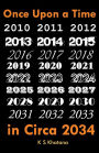 Once Upon a Time in Circa 2034