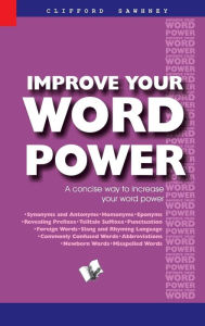Title: Improve Your Word Power, Author: Clifford Sawhney