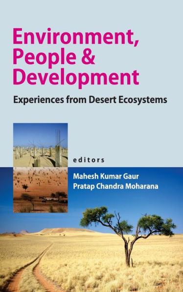 Environment,People and Development: Experiences from Desert Ecosystems