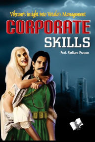 Title: Corporate Skills, Author: Shrikant Prasoon