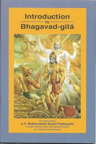 Title: Introduction To Bhagavad-Gita, Author: Bhaktivedanta A.C. Swami Prabhupada