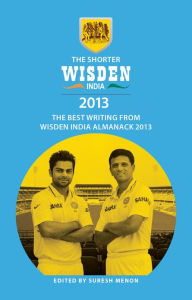 Title: The Shorter Wisden India Almanack 2013, Author: Bloomsbury Publishing