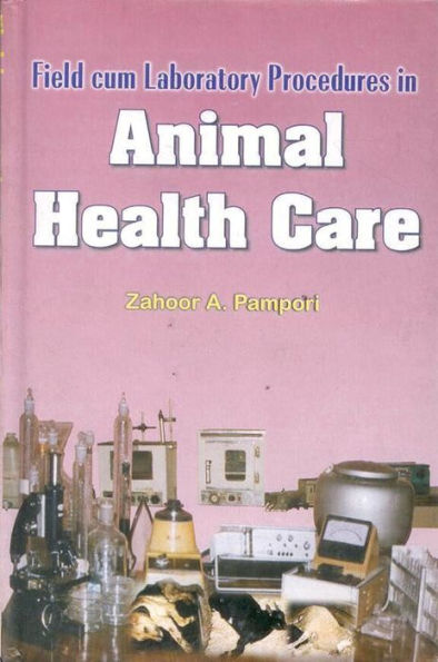 Field Cum Laboratory Procedures in Animal Health Care