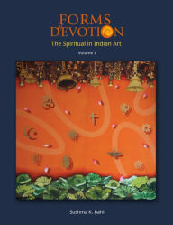 Title: Forms of Devotion: The Spiritual in Indian Art, Author: Martin Gurvich