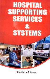 Title: Hospital Supporting Services and Systems (Pbk), Author: M. A. George