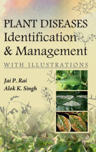 Title: Plant Diseases: Identification and Management, Author: J.P. Rai