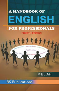 Title: A Handbook of English: for Professionals, Author: P. Eliah