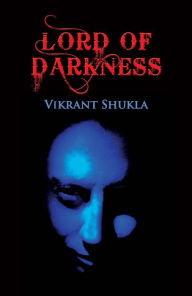 Title: Lord of Darkness, Author: Vikrant Shukla