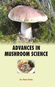 Title: Advances in Mushroom Science, Author: Ram Dutta