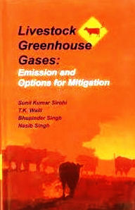 Title: Livestock Greenhouse Gases: Emission and Options for Mitigation, Author: Sunil kumar sirohi