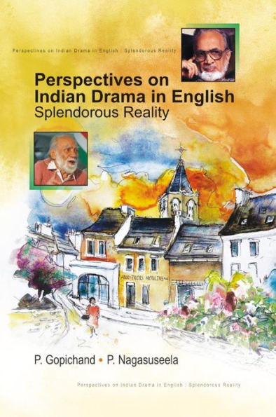 Perspectives on Indian Drama in English: Splenderous Reality